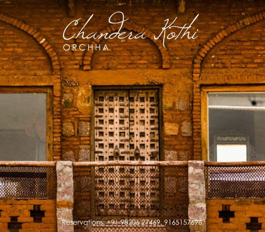 Chandera Kothi Orchha Exterior photo